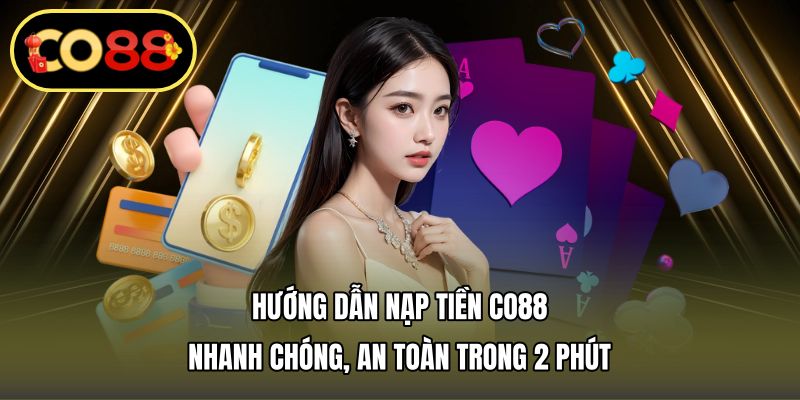 Nạp Tiền Co88