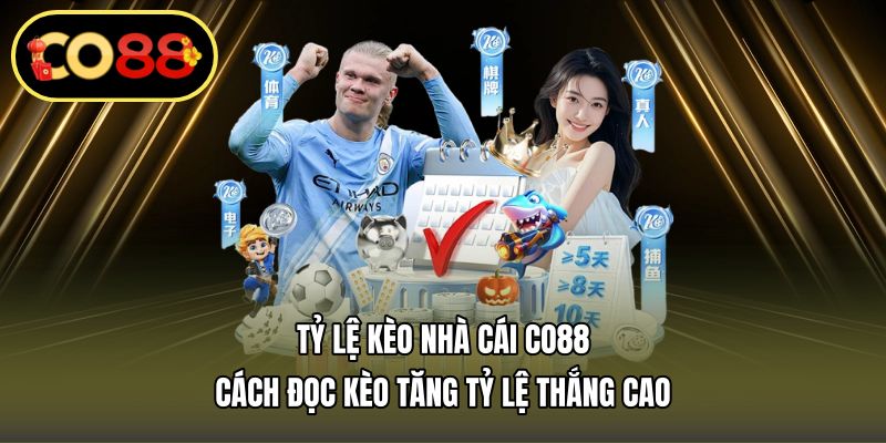 Tỷ lệ kèo nhà cái